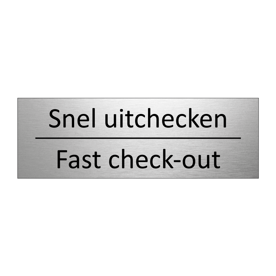 Koop Snel uitchecken - Fast check-out bordje | SignOnline | NL-I637
