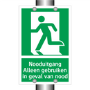 Nooduitgang Alleen gebruiken in geval van nood & Nooduitgang Alleen gebruiken in geval van nood