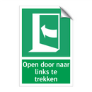 Open door naar links te trekken & Open door naar links te trekken & Open door naar links te trekken