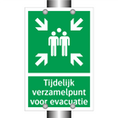 Tijdelijk verzamelpunt voor evacuatie & Tijdelijk verzamelpunt voor evacuatie