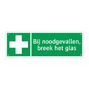 Bij noodgevallen, breek het glas & Bij noodgevallen, breek het glas