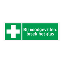 Bij noodgevallen, breek het glas & Bij noodgevallen, breek het glas