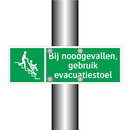 Bij noodgevallen, gebruik evacuatiestoel & Bij noodgevallen, gebruik evacuatiestoel