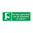 De deur opent door aan de linkerkant te trekken & De deur opent door aan de linkerkant te trekken