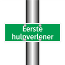 Eerste hulpverlener & Eerste hulpverlener & Eerste hulpverlener
