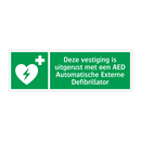 Deze vestiging is uitgerust met een AED Automatische Externe Defibrillator