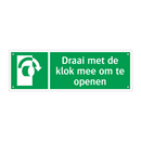 Draai met de klok mee om te openen & Draai met de klok mee om te openen