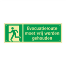 Evacuatieroute moet vrij worden gehouden & Evacuatieroute moet vrij worden gehouden