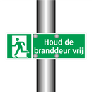 Houd de branddeur vrij & Houd de branddeur vrij & Houd de branddeur vrij
