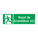 Houd de branddeur vrij & Houd de branddeur vrij & Houd de branddeur vrij & Houd de branddeur vrij