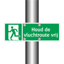 Houd de vluchtroute vrij & Houd de vluchtroute vrij & Houd de vluchtroute vrij