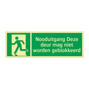 Nooduitgang Deze deur mag niet worden geblokkeerd