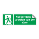 Nooduitgang is voorzien van een alarm & Nooduitgang is voorzien van een alarm