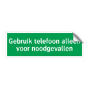 Gebruik telefoon alleen voor noodgevallen & Gebruik telefoon alleen voor noodgevallen