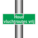 Houd vluchtroutes vrij & Houd vluchtroutes vrij & Houd vluchtroutes vrij
