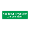 Nooddeur is voorzien van een alarm & Nooddeur is voorzien van een alarm