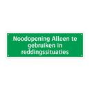 Noodopening Alleen te gebruiken in reddingssituaties
