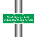 Nooduitgang - Altijd vrijhouden 24 uur per dag & Nooduitgang - Altijd vrijhouden 24 uur per dag
