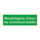 Nooduitgang alleen via brandweerladder & Nooduitgang alleen via brandweerladder