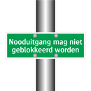 Nooduitgang mag niet geblokkeerd worden & Nooduitgang mag niet geblokkeerd worden
