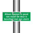 Alleen openen in geval van nood! De deur is beveiligd met een alarm