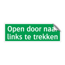 Open door naar links te trekken & Open door naar links te trekken & Open door naar links te trekken