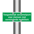 Toegankelijk verzamelpunt voor mensen met verminderde mobiliteit