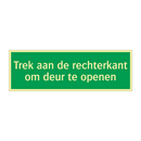 Trek aan de rechterkant om deur te openen & Trek aan de rechterkant om deur te openen