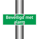 Beveiligd met alarm & Beveiligd met alarm & Beveiligd met alarm