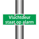 Vluchtdeur staat op alarm & Vluchtdeur staat op alarm & Vluchtdeur staat op alarm
