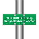 VLUCHTRROUTE mag niet geblokkeerd worden & VLUCHTRROUTE mag niet geblokkeerd worden