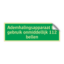 Ademhalingsapparaat Bij gebruik onmiddellijk 112 bellen