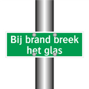 Bij brand breek het glas & Bij brand breek het glas & Bij brand breek het glas