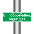 Bij noodgevallen, breek glas & Bij noodgevallen, breek glas & Bij noodgevallen, breek glas