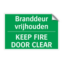 Branddeur vrijhouden - KEEP FIRE DOOR CLEAR & Branddeur vrijhouden - KEEP FIRE DOOR CLEAR
