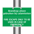 Brandtrap alleen gebruiken bij /.../ - FIRE ESCAPE ONLY TO BE USED /.../