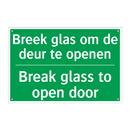 Breek glas om de deur te openen /.../ - Break glass to open door