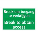 Breek om toegang te verkrijgen - Break to obtain access