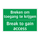 Breken om toegang te krijgen - Break to gain access