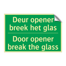 Deur opener breek het glas - Door opener break the glass /.../