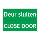 Deur sluiten - CLOSE DOOR & Deur sluiten - CLOSE DOOR & Deur sluiten - CLOSE DOOR