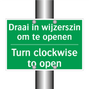 Draai in wijzerszin om te openen /.../ - Turn clockwise to open.