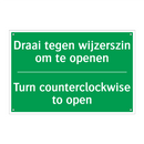 Draai tegen wijzerszin om te openen /.../ - Turn counterclockwise to /.../