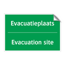 Evacuatieplaats - Evacuation site & Evacuatieplaats - Evacuation site