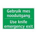 Gebruik mes nooduitgang - Use knife emergency exit