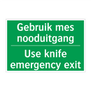Gebruik mes nooduitgang - Use knife emergency exit