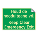 Houd de nooduitgang vrij - Keep Clear Emergency Exit