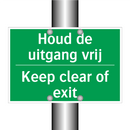 Houd de uitgang vrij - Keep clear of exit & Houd de uitgang vrij - Keep clear of exit