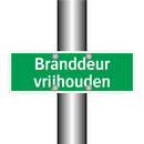 Branddeur vrijhouden & Branddeur vrijhouden & Branddeur vrijhouden