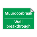 Muurdoorbraak - Wall breakthrough & Muurdoorbraak - Wall breakthrough